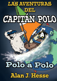Swedish ebooks download Las Aventuras del Capitï¿½n Polo: Polo a Polo: Polo en ï¿½frica