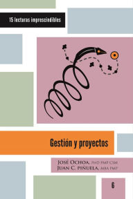 Title: Gestión y proyectos: 15 lecturas imprescindibles, Author: José Ochoa