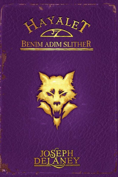 Benim Adim Slither: Wardstone Günlükleri 11. Kitap