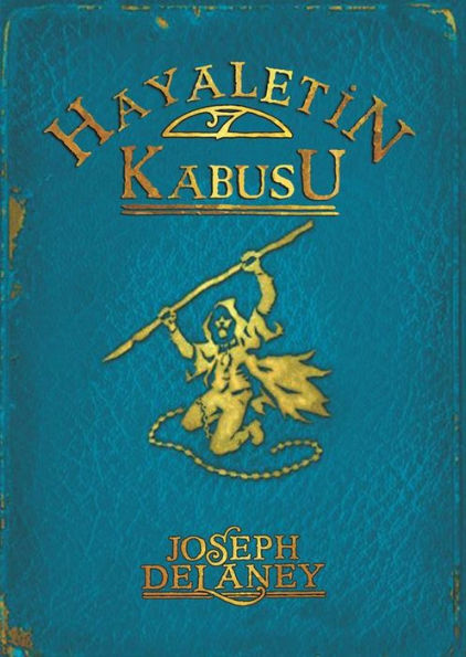 Hayaletin Kabusu: Wardstone Günlükleri 7. Kitap