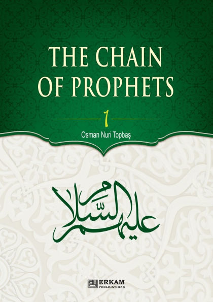 The Chain of Prophets (as) - Vol.1 [Students book] - Islamic Studies Textbook: The history of Prophets according to the Quran