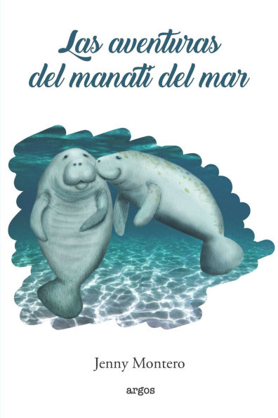 Las aventuras del Manatï¿½ del Mar