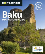 Title: Baku Mini Visitors' Guide, Author: Explorer Publishing