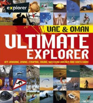 Title: ULTIMATE EXPLORE UAE & OMAN, Author: Explorer Publishing