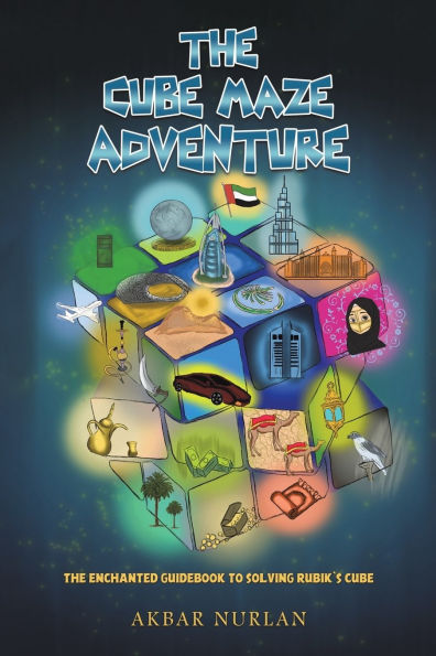 The Cube Maze Adventure: Enchanted Guidebook to Solving Rubik's