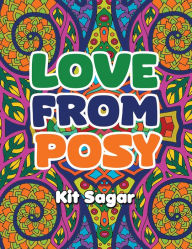 Title: Love From Posy, Author: Kit Sagar