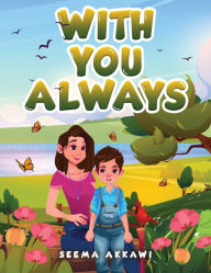 Title: With You Always, Author: Seema Akkawi