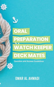 Title: Oral Preparation Watch Keeper Deck Mates, Author: Omar Al Ahmadi