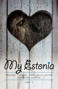 Title: My Estonia, Author: Justin Petrone