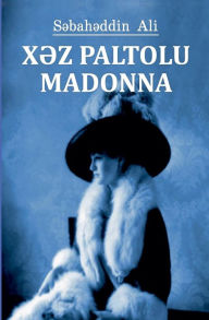 Title: ??Z PALTOLU MADONNA, Author: Ali S?bah?ddin