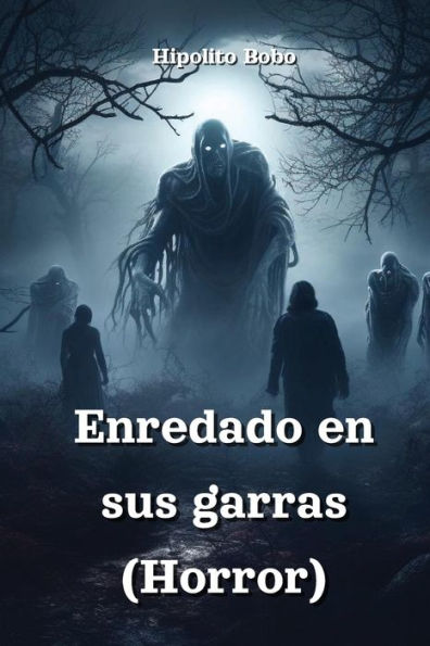 Enredado en sus garras (Horror)