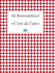 Title: C'est de l'art (Essais), Author: Ali Benmakhlouf