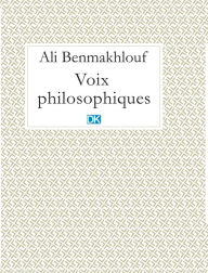 Title: Voix philosophiques (Essais), Author: Ali Benmakhlouf