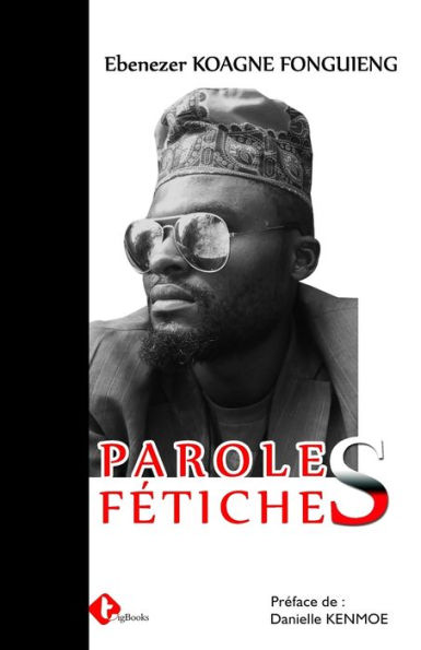 PAROLES FÉTICHES