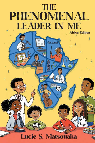 The Phenomenal Leader Me: Africa Edition
