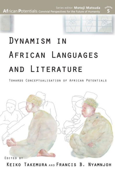 Dynamism African Languages and Literature: Towards Conceptualisation of Potentials