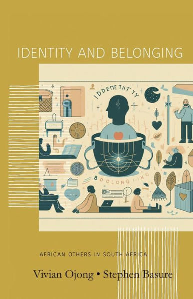 Identity and Belonging: The African Others in South Africa