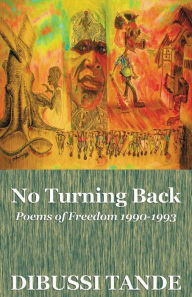 Title: No Turning Back. Poems of Freedom 1990-1993, Author: Dibussi Tande