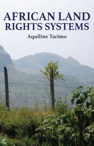 Title: African Land Rights Systems, Author: Aquiline Tarimo