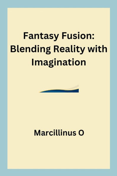 Fantasy Fusion: Blending Reality with Imagination