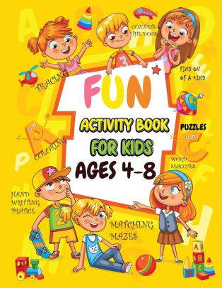 Fun Activity book for kids ages 4-8: Fun Activities Workbook Game For ...