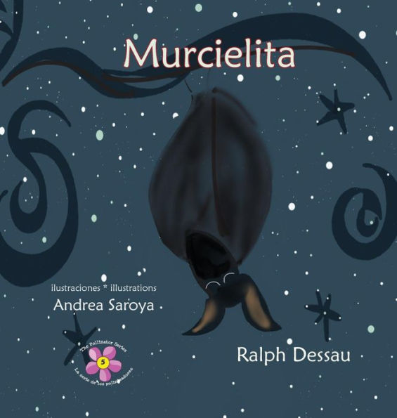 Murcielita: The Fruit Bat * La murciï¿½laga frugï¿½vora