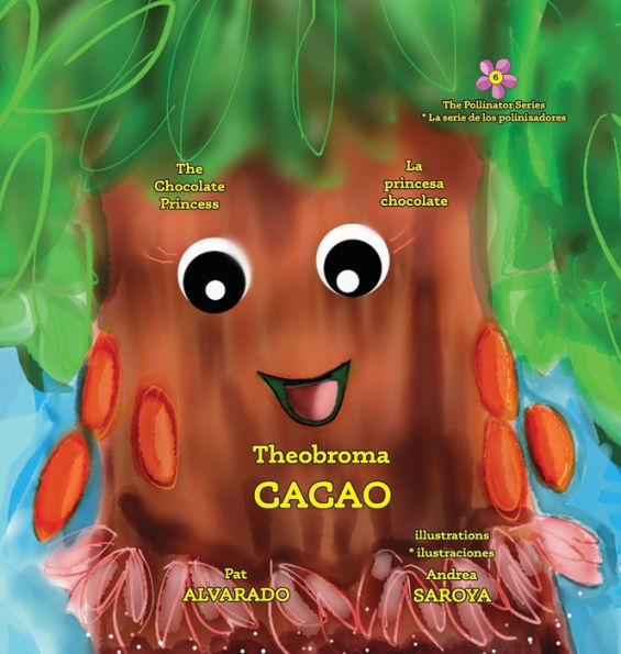 Theobroma Cacao: The Chocolate Princess * La princesa chocolate