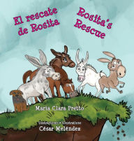Title: El rescate de Rosita * Rosita's Rescue, Author: María Clara Pretto