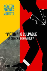 Title: Víctima o culpable, Author: Newton Briones Montoto