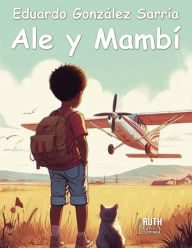 Title: Ale y Mambí, Author: Eduardo González Sarría