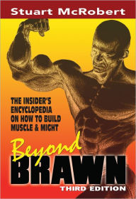 Title: Beyond Brawn 3rd Ed, Author: Stuart McRobert