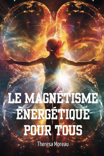 Le Magnï¿½tisme ï¿½nergï¿½tique Pour Tous