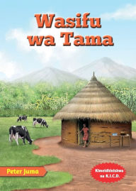Title: Wasifu wa Tama, Author: Peter Juma