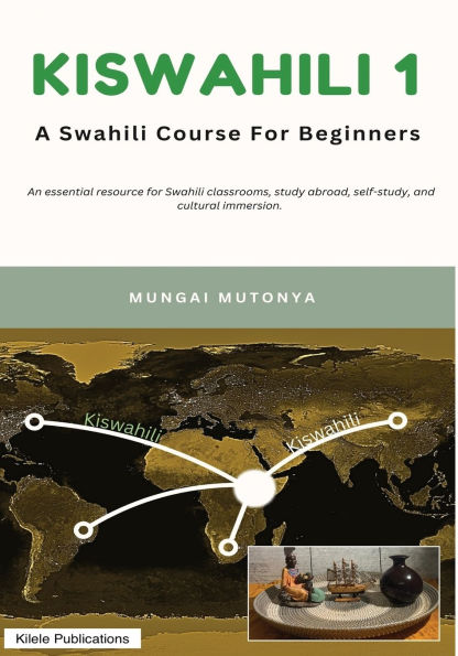 Kiswahili 1: A Swahili Course for Beginners
