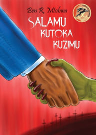 Title: Salamu Kutoka Kuzimu, Author: Ben Mtobwa