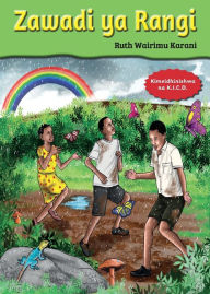 Title: Zawadi ya Rangi, Author: Ruth Wairimu Karani