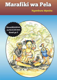 Title: Marafiki wa Pela, Author: Nyambura Mpesha