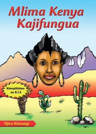 Title: Mlima Kenya Kajifungua, Author: Njiru Kimunyi