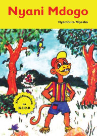 Title: Nyani Mdogo, Author: Nyambura Mpesha