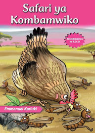 Title: Safari ya Kombamwiko, Author: Emmanuel Kariuki