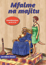 Title: Mfalme na Majitu, Author: Leo Odera Omolo