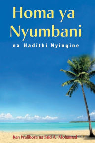 Title: Homa ya Nyumbani, Author: Ken Walibora