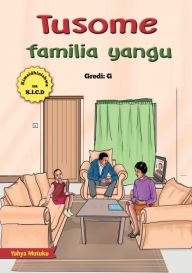 Title: Tusome Familia Yangu, Author: Yahya Mutuku