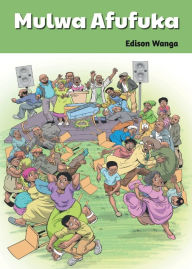 Title: Mulwa Afufuka, Author: Edison Wanga