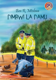 Title: Dimbwi la Damu, Author: R. Mtobwa