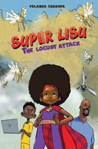 Title: Super Lisu:: The Locus Attack, Author: Yol Chakava
