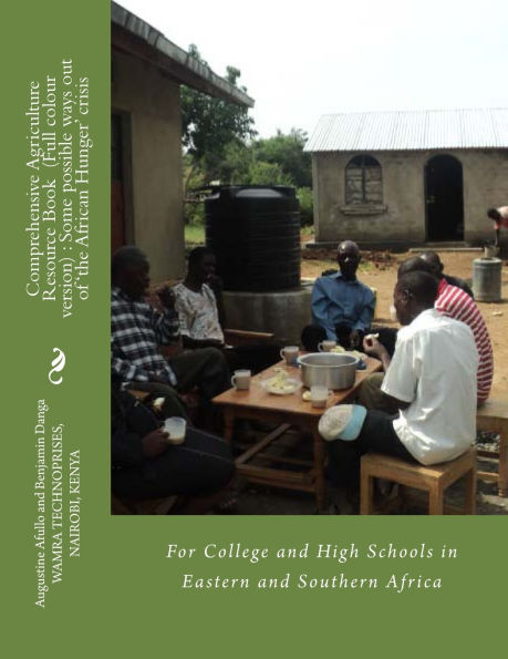 Comprehensive Agriculture Resource Book (Full colour version): For College and High Schools in Eastern and Southern Africa