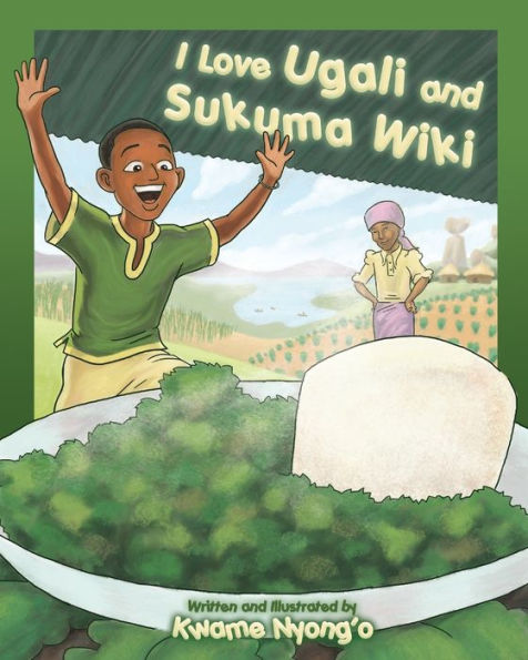 I Love Ugali and Sukuma Wiki