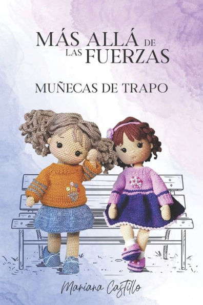 Mï¿½s Allï¿½ de las Fuerzas: Muï¿½ecas de trapo