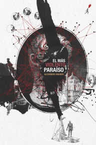 Title: El Mas Violento Paraiso, Author: Alexnder Obando